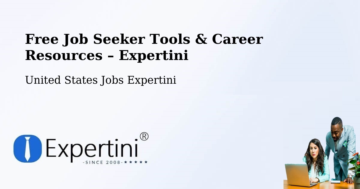 Free Job Seeker Tools & Career Resources – Welcome - Welcome, United States Jobs Expertini